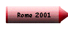 Rome 2001